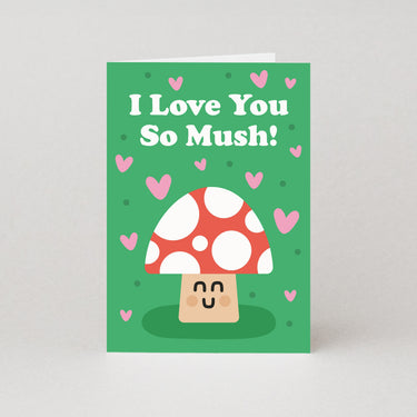 I Love You So Mush Valentines Card