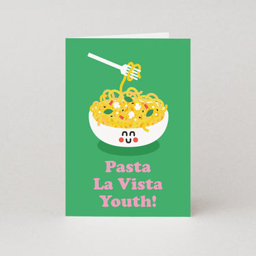 Pasta La Vista Youth - Pasta Birthday Card
