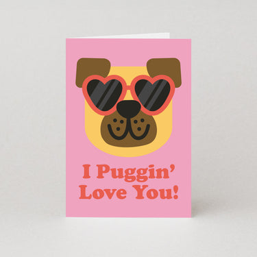 Puggin' Love You Valentines Card