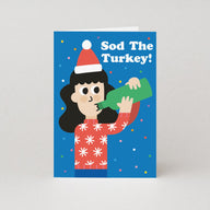 Sod The Turkey Christmas Card
