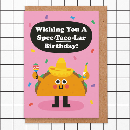 Wishing You A Spec-Taco-Lar Birthday Card