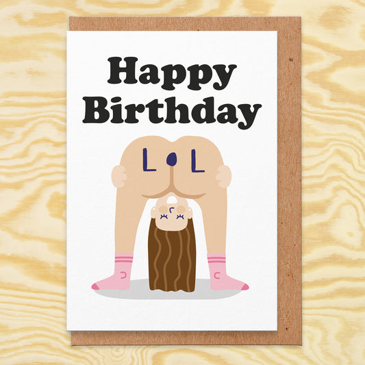 Birthday card with an illustration of a woman bending over and the card reads happy birthday LOL