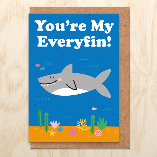Love card with an illustration of a shark in the sea and the text reads you are my everyfin!