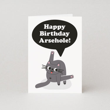 Arsehole Birthday Card