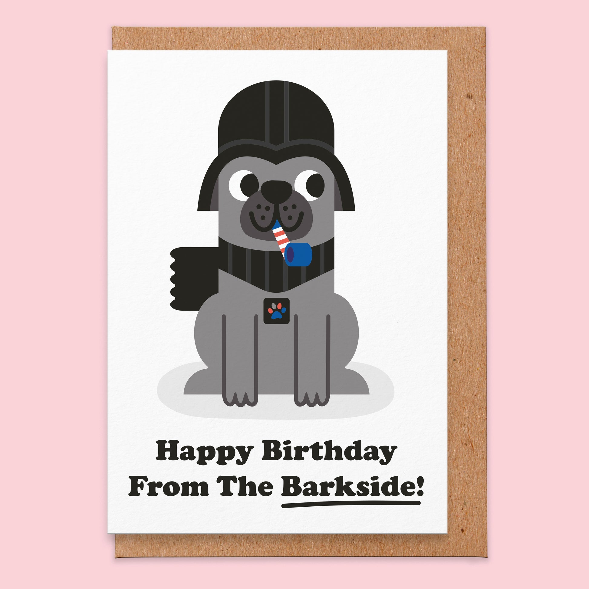 Birthday card that has a white background and has an illustration of a dog dressed up as dark sci fi villain. The card reads happy birthday from the barkside.