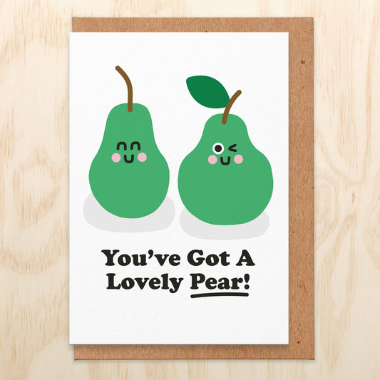 Love card with an illustration of 2 pears, one is smiling and one is winking. The text reads you've got a lovely pear!
