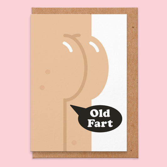 Birthday card with an illustration of a bottom and it reads old fart