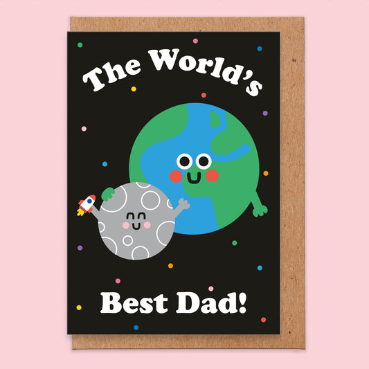 Father's Day card with an illustration of a smiling earth with hands and a small smiling moon with hands holding a small rocket and reads The World's Best Dad!