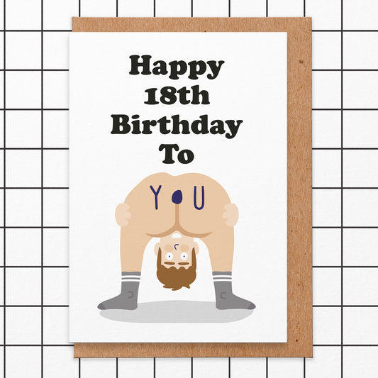 Birthday card that reads happy 18th birthday to you with a man bending over.