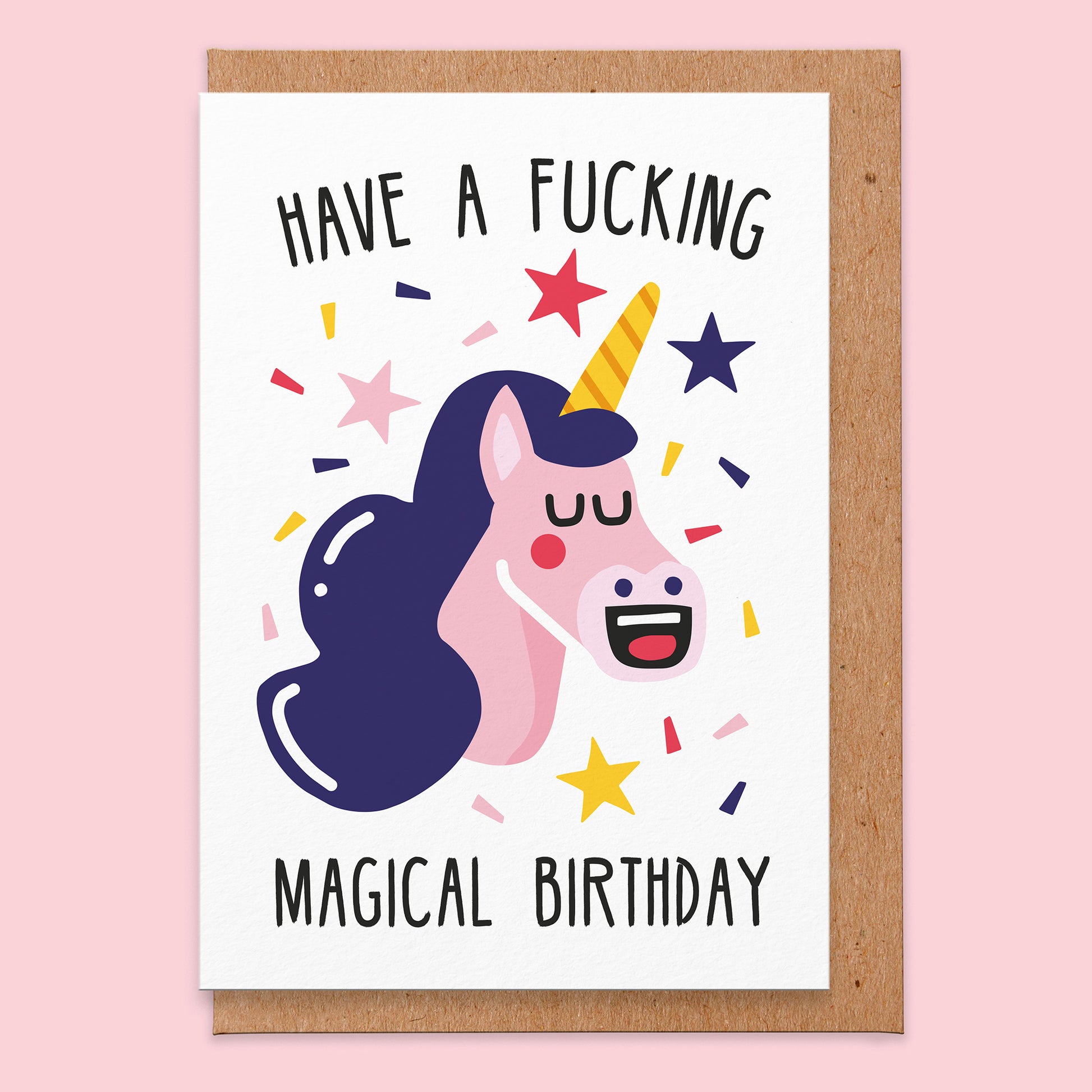 Birthday card that reads have a fucking magical birthday with an illustration of a unicorn.
