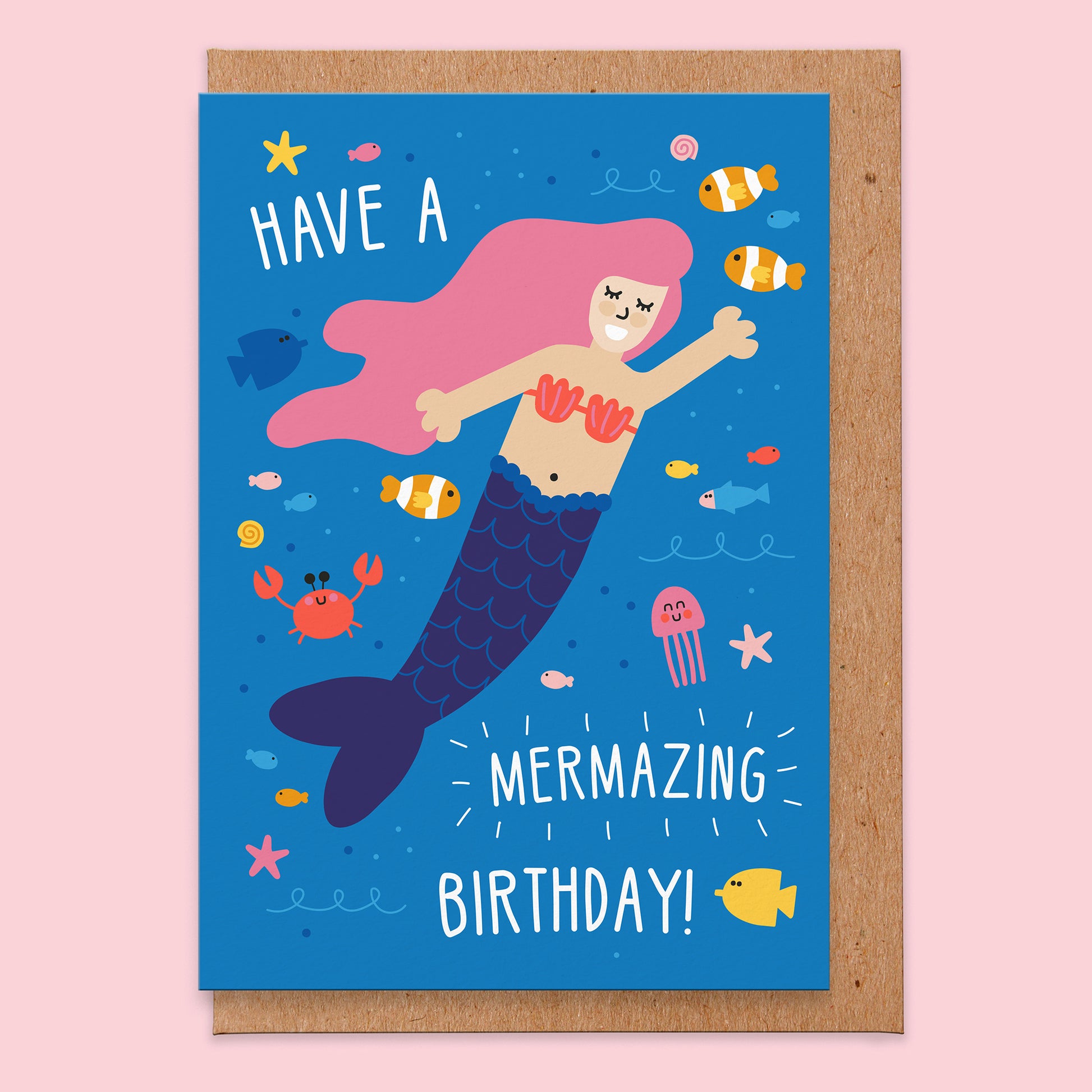 Birthday card with an underwater illustration of a mermaid and various sea creatures and reads have a mermazing birthday.